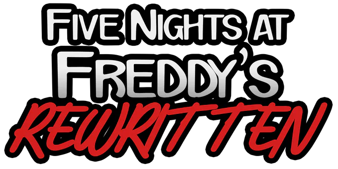 FNaF Rewritten FNaF Rewritten